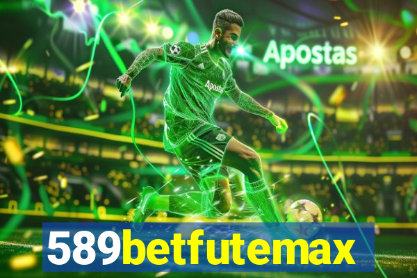 589betfutemax futebol ao vivo